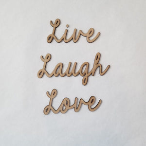 "Live Laugh Love" - smooth font